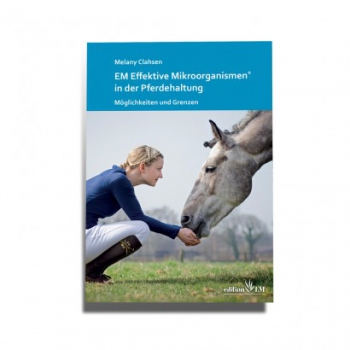EM Effektive Mikroorganismen® in der Pferdehaltung